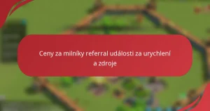 Ceny za milníky referral události za urychlení a zdroje