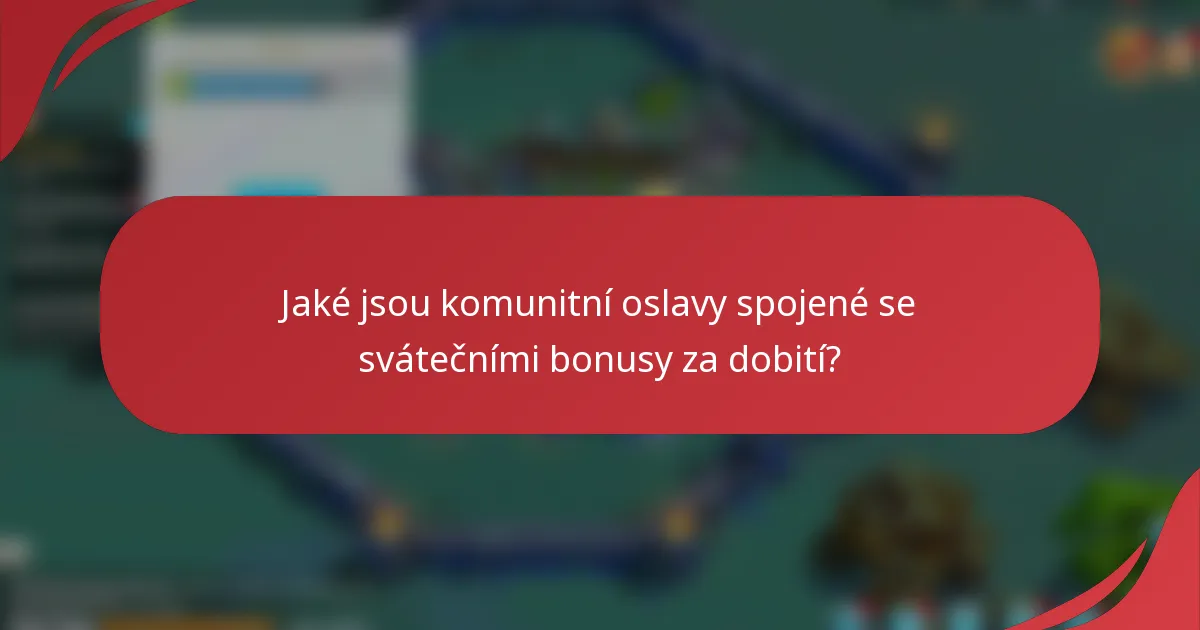 Jaké jsou komunitní oslavy spojené se svátečními bonusy za dobití?