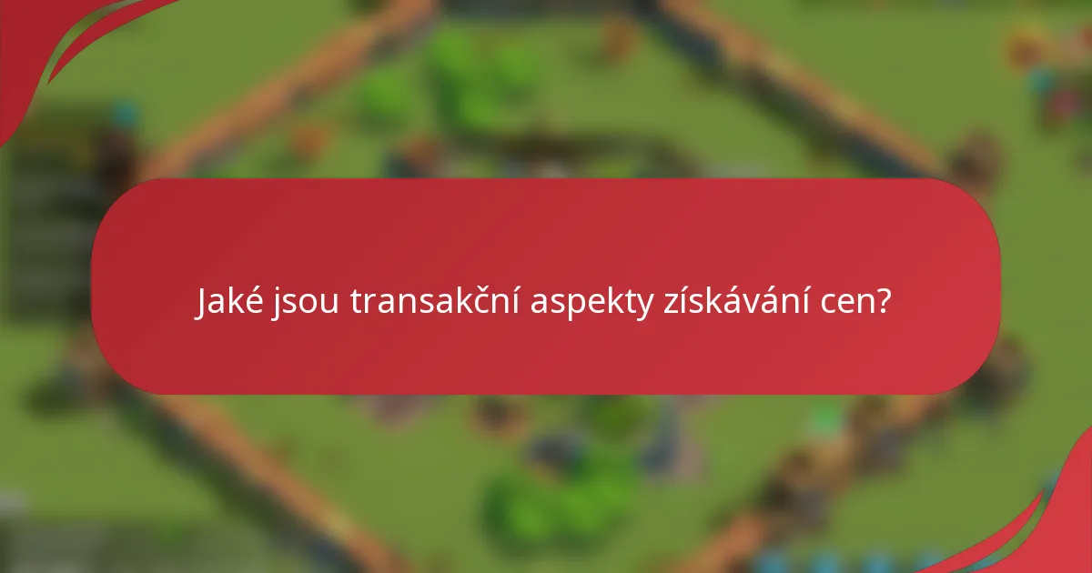 Jaké jsou transakční aspekty získávání cen?